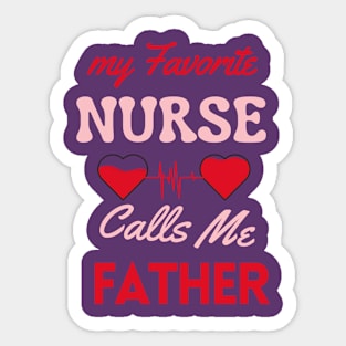 Funny Nurse appreciation graduation nursing Idea father Sticker